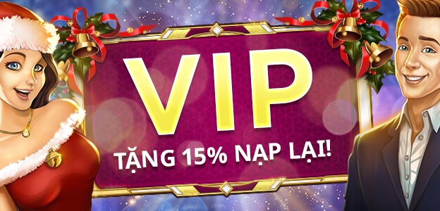 VIP - TẶNG 15% NẠP LẠI!